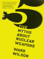 Five Myths About Nuclear Weapons