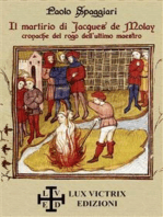 Il martirio di Jacques de Molay: cronache del rogo dell’ultimo maestro