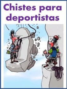 38+ 50 chistes que te dejaran indiferente spanish edition info