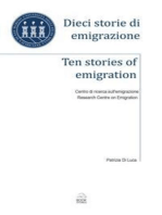 Dieci storie di emigrazione - Ten stories of emigration