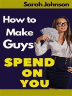 How to Make Guys Spend on You