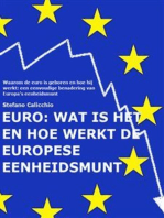 EURO: wat is het en hoe werkt de Europese eenheidsmunt: Waarom de euro is geboren en hoe hij werkt: een eenvoudige benadering van Europa's eenheidsmunt