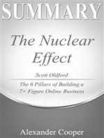 Summary of The Nuclear Effect: by Scott Oldford - The 6 Pillars of Building a 7+ Figure Online Business - A Comprehensive Summary
