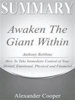 Summary of Awaken the Giant Within: by Anthony Robbins - How to Take Immediate Control of Your Mental, Emotional, Physical and Financial - A Comprehensive Summary