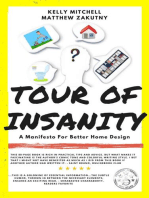 Tour of Insanity: A Manifesto for Better Home Design