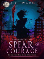 Spear of Courage: The Kami Prophecy, #3