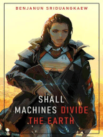 Shall Machines Divide the Earth: Machine Mandate, #3