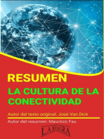 Resumen de La Cultura de la Conectividad: RESÚMENES UNIVERSITARIOS