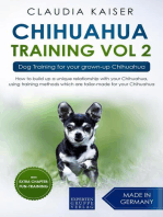 Chihuahua Training Vol. 2: Dog Training for Your Grown-up Chihuahua: Chihuahua Training, #2