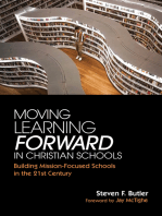 Moving Learning Forward in Christian Schools: A Practical Guide for a Mission-Focused Curriculum