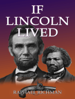 If Lincoln Lived