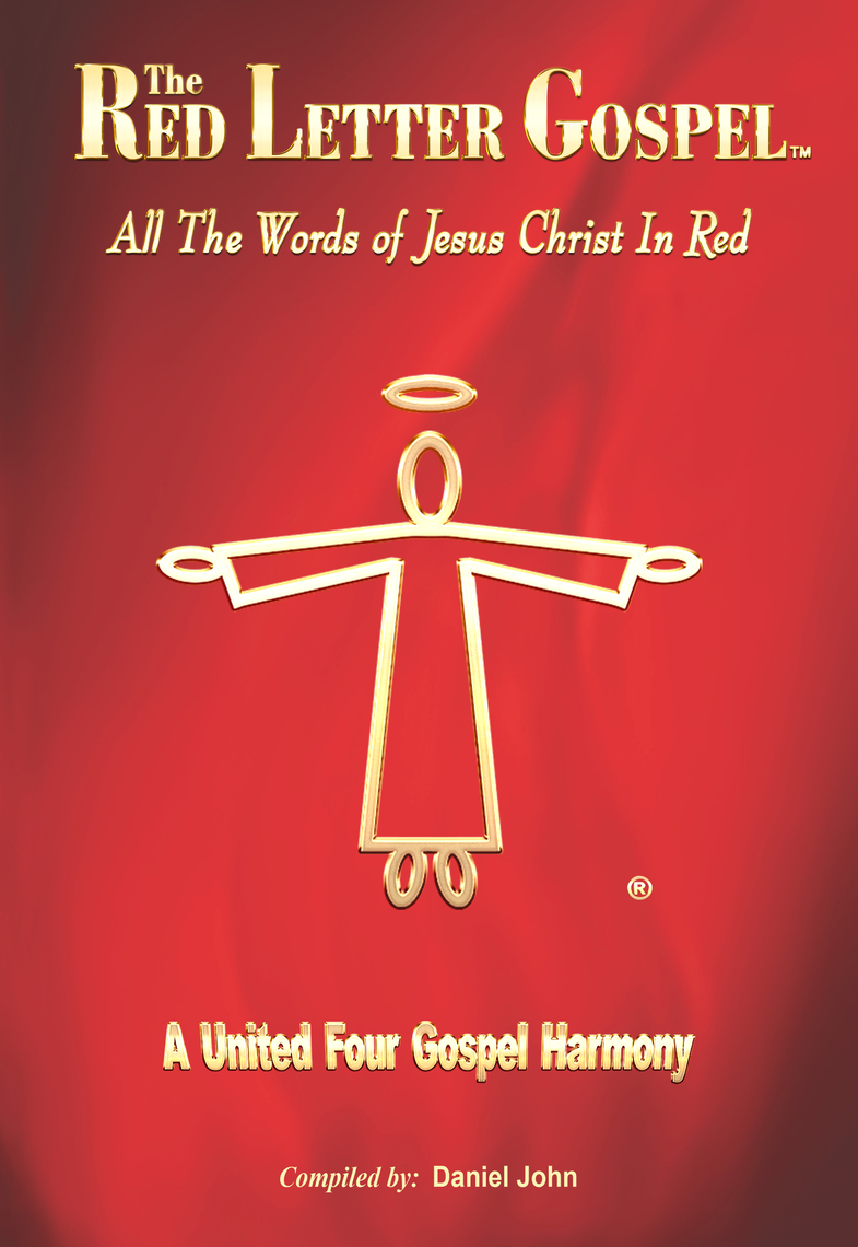 The Red Letter Gospel: All The Words of Jesus Christ in Red by ...