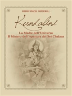 Kundalini Madre dell’Universo Il mistero dell’apertura dei sei Chakra