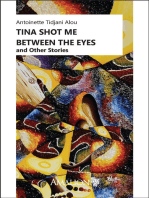 Tina Shot Me Between the Eyes