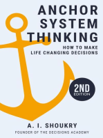 Anchor System Thinking: How to Make Life Changing Decisions