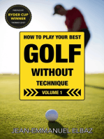 Golf without Technique