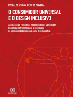O Consumidor Universal e o Design Inclusivo: adaptação do Mercado às necessidades do Consumidor Universal, instrumento para a construção de uma sociedade inclusiva, justa e democrática