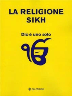 La religione Sikh: Dio è uno solo