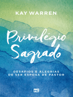 Privilégio sagrado: Desafios e alegrias de ser esposa de pastor