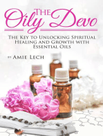 The Oily Devo: The Key to Unlocking Spiritual Healing and Growth with Essential Oils: The Oily Devo, #1