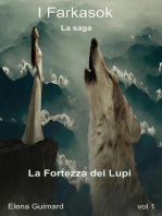 La Fortezza dei Lupi: I Farkasok, #1