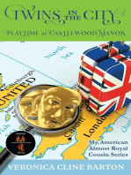 Twins in the City: Playtime at Castlewood Manor: My American Almost-Royal Cousin Series, #6