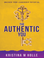The Authentic You: Unleash Your Leadership Potential