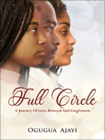 Full Circle: A Journey of Love, Betrayal and Forgiveness