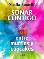 Soñar contigo entre muffins y cupcakes