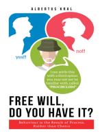 Free Will, Do You Have It?