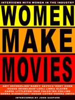 Women Make Movies: Interviews with Women in the Industry