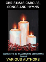 Christmas Carols, Songs and Hymns: Words to 38 Traditional Christmas Songs
