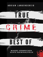 True Crime Best of Wahre Verbrechen – Echte Kriminalfälle: True Crime International, #12