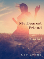 My Dearest Friend: My Friend, #1