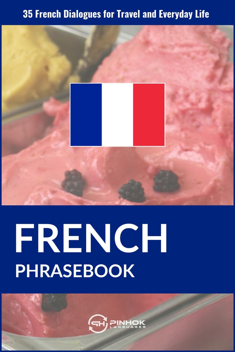 French Phrasebook by Pinhok Languages (Ebook) - Read free for 30 days