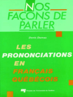 Nos façons de parler: Les prononciations en français québécois