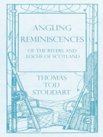 Angling Reminiscences - Of the Rivers and Lochs of Scotland