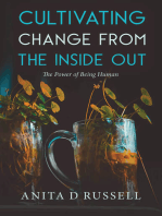Cultivating Change from the Inside Out: The Power of Being Human