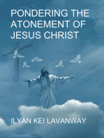 Pondering The Atonement of Jesus Christ