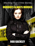 Murder's Always Murder: Shocking True Crime Stories