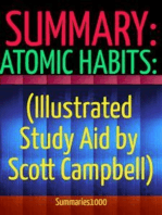Summary: Atomic Habits (Illustrated Study Aid by Scott Campbell): An Easy & Proven Way to Build Good Habits & Break Bad Ones: Tiny Changes, Remarkable Results