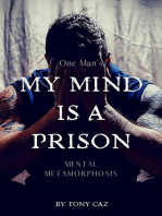 My Mind is a Prison: Personal Development Series, #1