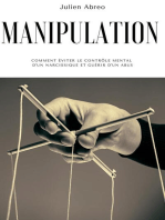 Manipulation: Comment éviter le contrôle mental d'un narcissique et guérir d'un abus