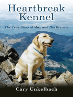 Heartbreak Kennel: The True Story of Max and His Breeder