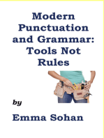 Modern Punctuation and Grammar: Tools Not Rules