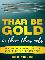 Thar Be Gold in Them Thar Eels