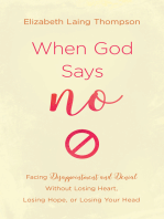 When God Says "No"