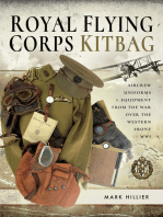 Royal Flying Corps Kitbag: Aircrew Uniforms & Equipment from the War Over the Western Front in WWI