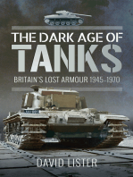 The Dark Age of Tanks: Britain's Lost Armour, 1945–1970