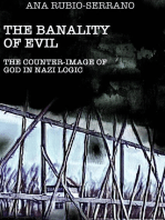 The Banality of Evil: N.A.